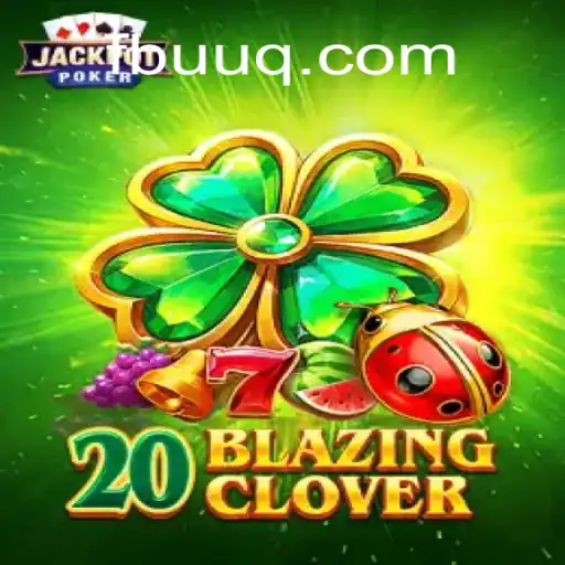 Descubra o Empolgante Mundo de 20BlazingClover